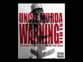 Uncle Murda - Warning (Remix)(Ft. French Montana ...