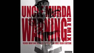Uncle Murda - Warning (Remix)(Ft. French Montana,Jadakiss,Styles P,Jim Jones,Vado,Cam'ron) +Lyrics