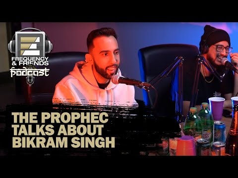 The PropheC talking about Bikram Singh