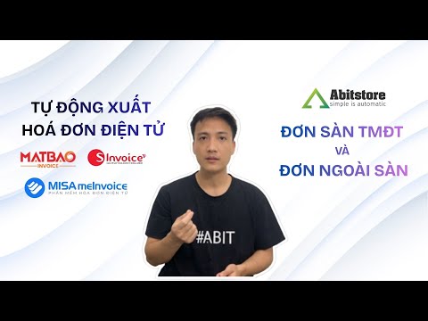 Hướng dẫn cấu hình xuất hoá đơn điện tử tự động với đơn sàn TMĐT (Shopee, TikTok Shop ) và đơn Ngoài sàn