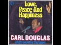 Carl Douglas Love Peace And Happiness