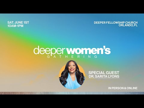Deeper Women's Gathering - June 2024