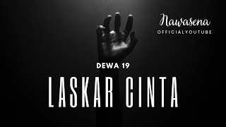 Download lagu LASKAR CINTA | DEWA 19 | LIRIK LAGU | NAWASENA mp3 Download lagu LASKAR CINTA | DEWA 19 | LIRIK LAGU | NAWASENA mp3