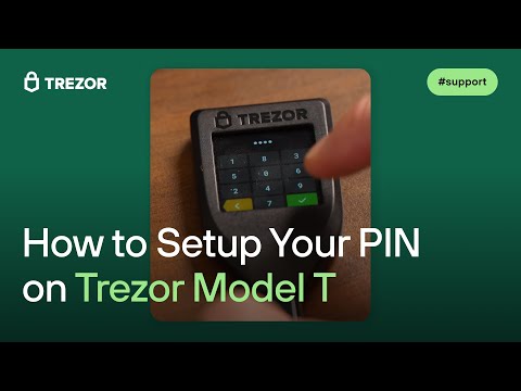 How to Setup Your PIN on Trezor Model T How to Setup Your PIN on Trezor Model T