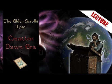 Creation & The Dawn Era - The Elder Scrolls Lore (Lecture 1 of Big History Course)