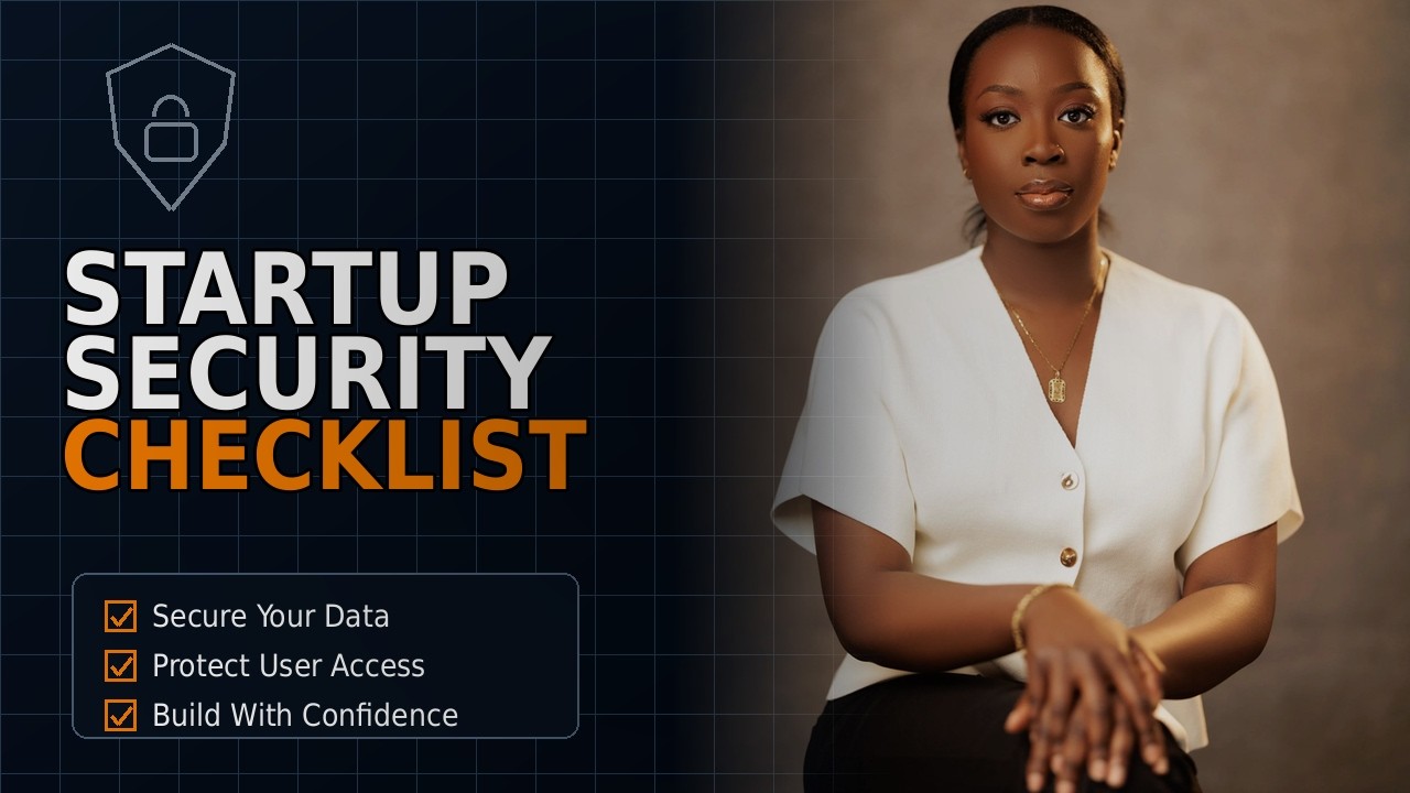 Launching a Tech Startup? Don’t Skip This Security Checklist video thumbnail