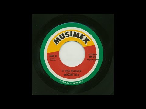 Benjamin Felix - El Buen Muchacho - Musimex mm-648-b