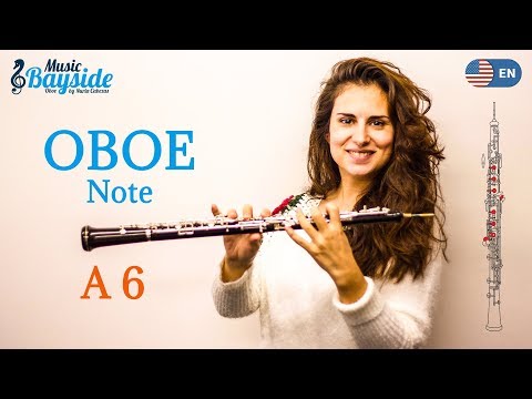 How To Play The Note A 6 on the Oboe - Oboe Lesson - MusicBayside Oboe