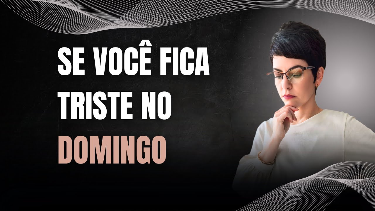 ACABE COM A DEPRESSÃO DOMINICAL