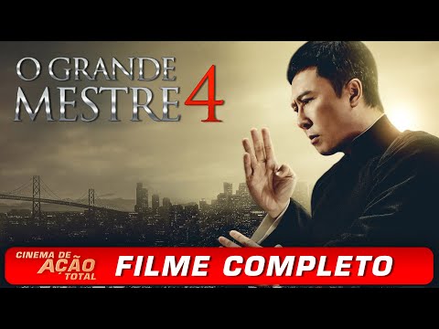 O Grande Mestre 4 (2020) | CINEMA DE AÇÃO TOTAL | Versão Original Completa