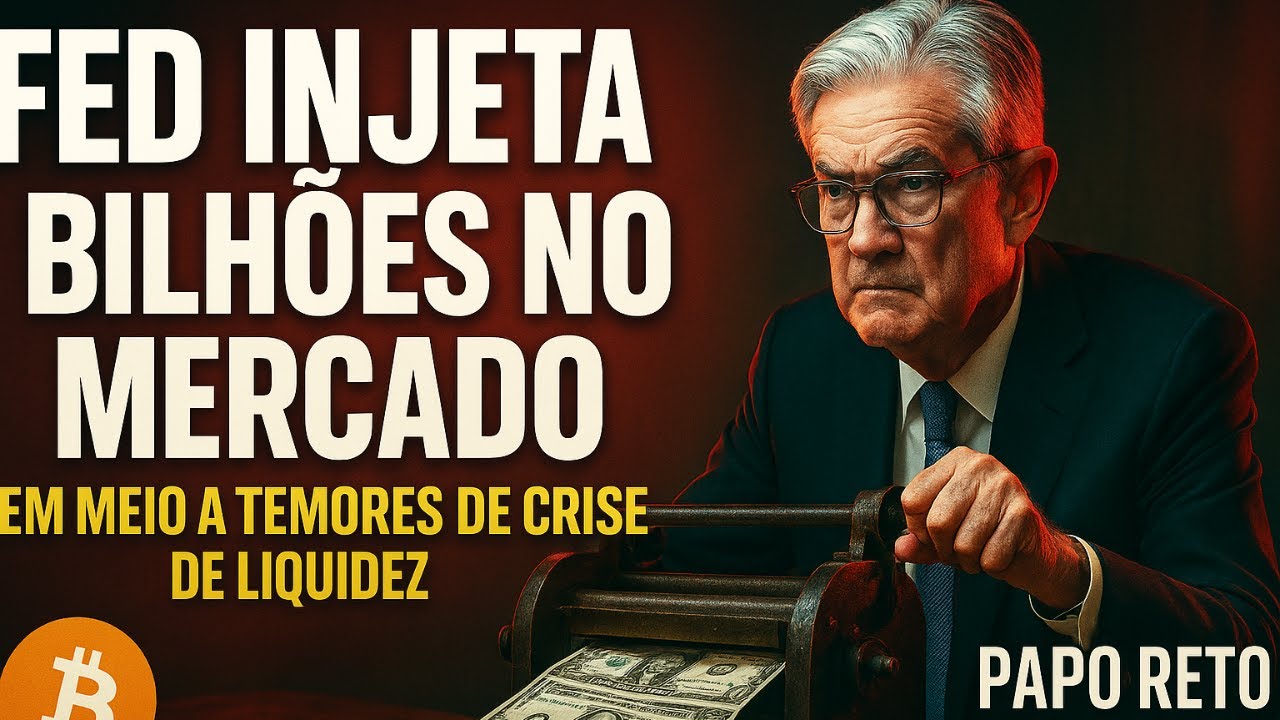 FED INJETA BILHÕES NO MERCADO EM MEIO A TEMORES DE CRISE DE LIQUIDEZ - PAPO RETO CRIPTO