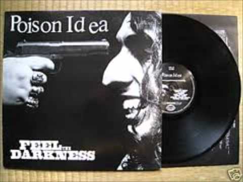 POISON IDEA - Feel The Darkness (1990) Full Album.