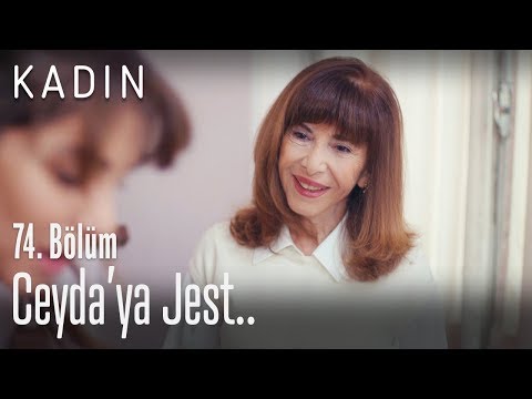 Fazilet Hanım'dan Ceyda'ya jest - Kadın 74. Bölüm