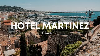 Hotel Martinez: A Luxury Travel Experience in Cannes, France