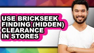 How To Use Brickseek Finding (Hidden) Clearance In Stores (Easy Method)
