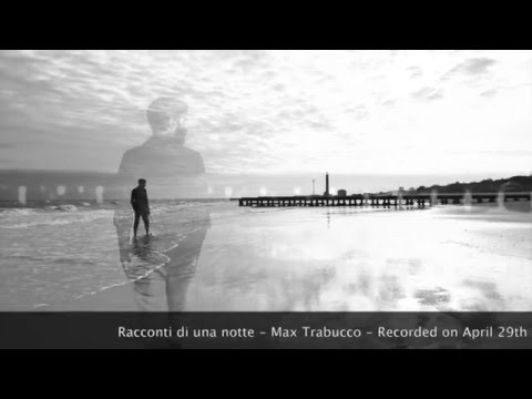 Max Trabucco - Racconti di una notte
