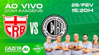 AO VIVO: CRB x ASA | COM IMAGENS | ALAGOANO 2026 | FINAL