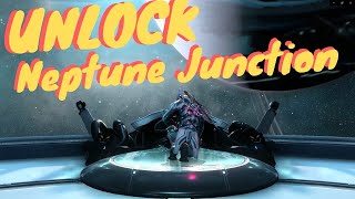 Warframe How to Unlock Neptune Junction