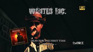 Wanted Inc. - Dead For The First Time (official clip) (4K) [ Thrash Metal ]