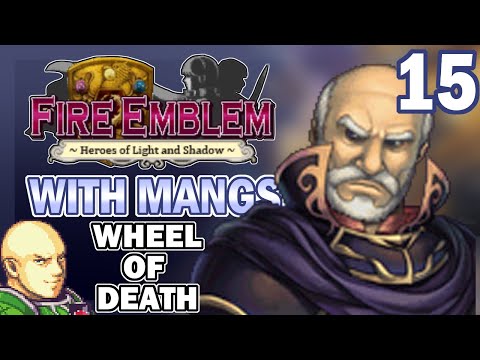 Part 15: My Bruhtt Plays Fire Emblem: New Mystery - Wheel of Death Edition (w/ Mangs)