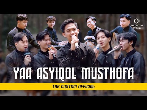 YA ASYIQOL MUSTHOFA - THE CUSTOM OFFICIAL