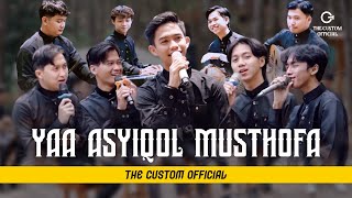 Download lagu YA ASYIQOL MUSTHOFA - THE CUSTOM  mp3