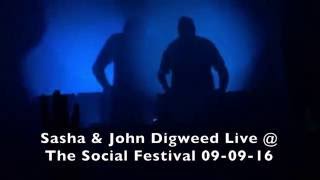 Sasha & John Digweed Live @ The Social Festival, Kent 09-09-16