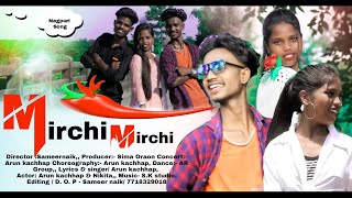 Mirchi🌶️ Mirchi🌶️(मिर्ची मिर्ची ) ||Arun Kachhap || NEW NAGPURI DANCE || John Music Production