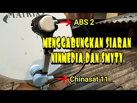 MENGGABUNGKAN SIARAN SMV-TV & NINMEDIA DENGAN SATU DISH (SEPIRING BERDUA)