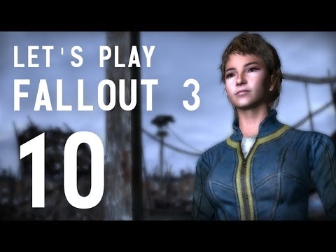 Let's Play Fallout 3 - Part 10