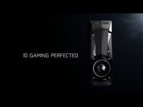 Introducing the GeForce GTX 1080. Gaming Perfected.