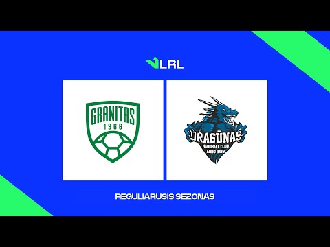 LRL. Kauno „Granitas-Karys“ - Klaipėdos „Dragūnas“