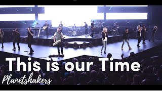 Planetshakers - This Is Our Time