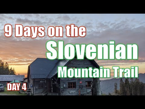 Slovenian Mountain Trail Solo Backpacking - Day 4 - Dom na Smrekovku to Luce