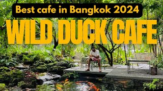 Discover Bangkok's Hidden Gem: Wild Duck Cafe | Voted Best Cafe In 2024