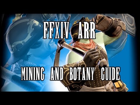 FFXIV ARR: Mining/Botany Leveling Guide