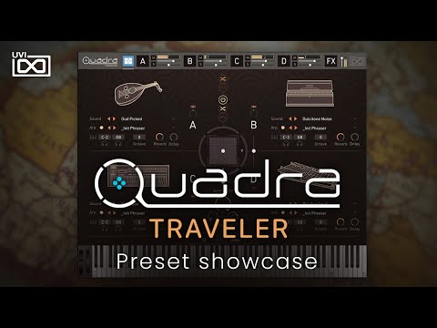 UVI Quadra - Traveler | Preset Showcase
