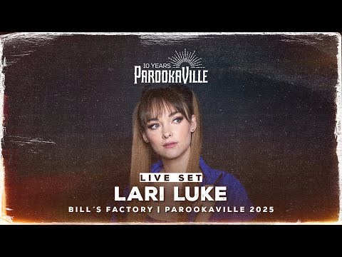 PAROOKAVILLE 2025 |  LARI LUKE