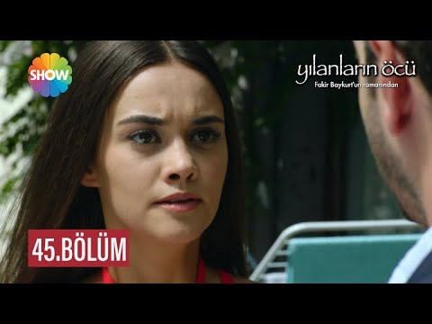 Yılanların Öcü 45. Bölüm