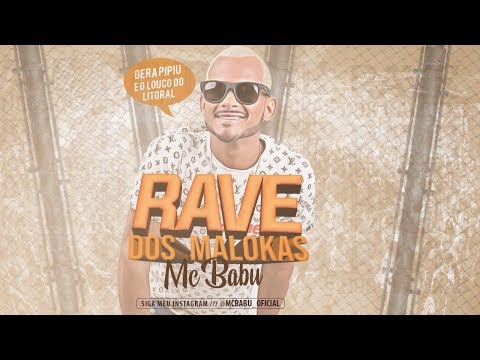 MC BABU - RAVE DOS MALOKAS