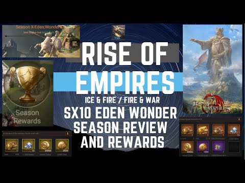 SX10 Eden Wonder Season Rewards - Rise Of Empires Ice & Fire