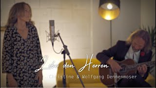 Lobe den Herren (GL 392) - unplugged | Christine & Wolfgang Dennenmoser