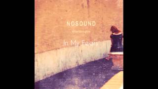 Nosound - In My Fears