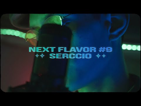NEXT FLAVOR #9 - Serccio