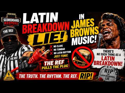 THE REF PULLS THE PLUG on the "LATIN BREAKDOWN" LIE in James Brown's Music! | Rhythm Truth Exposed