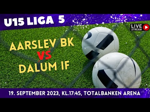 U15 Liga 5: Aarslev BK - Dalum IF