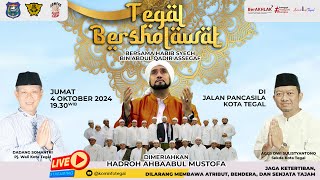 Download lagu LIVE | TEGAL BERSHOLAWAT 2024 BERSAMA HABIB SYECH BIN ABDUL QODIR ASSEGAF mp3