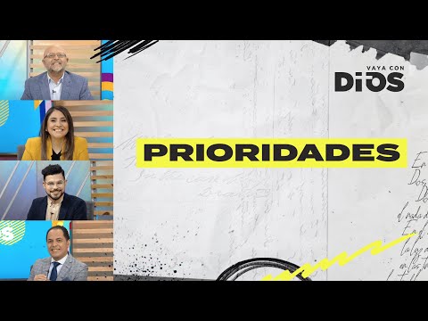 VayaconDios Ep. 697 - Prioridades