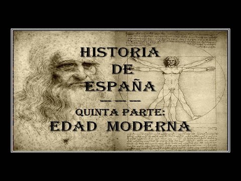 BREVE HISTORIA DE ESPAÑA (5ª PARTE - EDAD MODERNA)