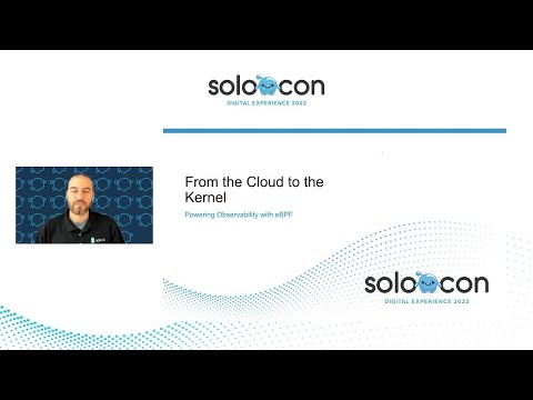 SoloCon 2022 - Powering Observability with eBPF | Solo.io